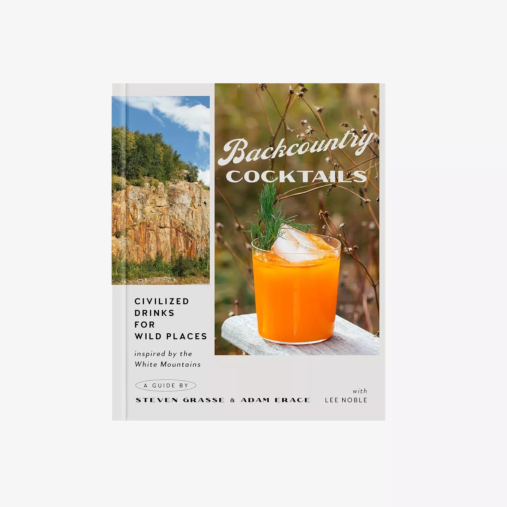 Backcountry Cocktails: Civilized Drinks for Wild Places