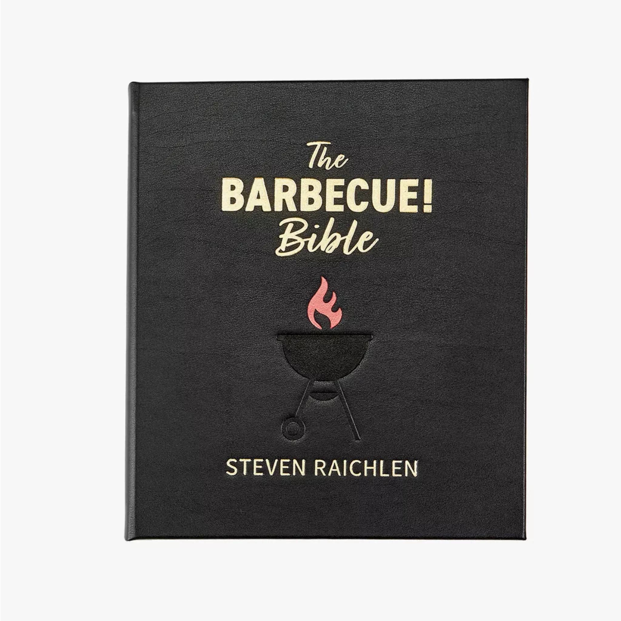 The Barbecue Bible Leather Bound Edition