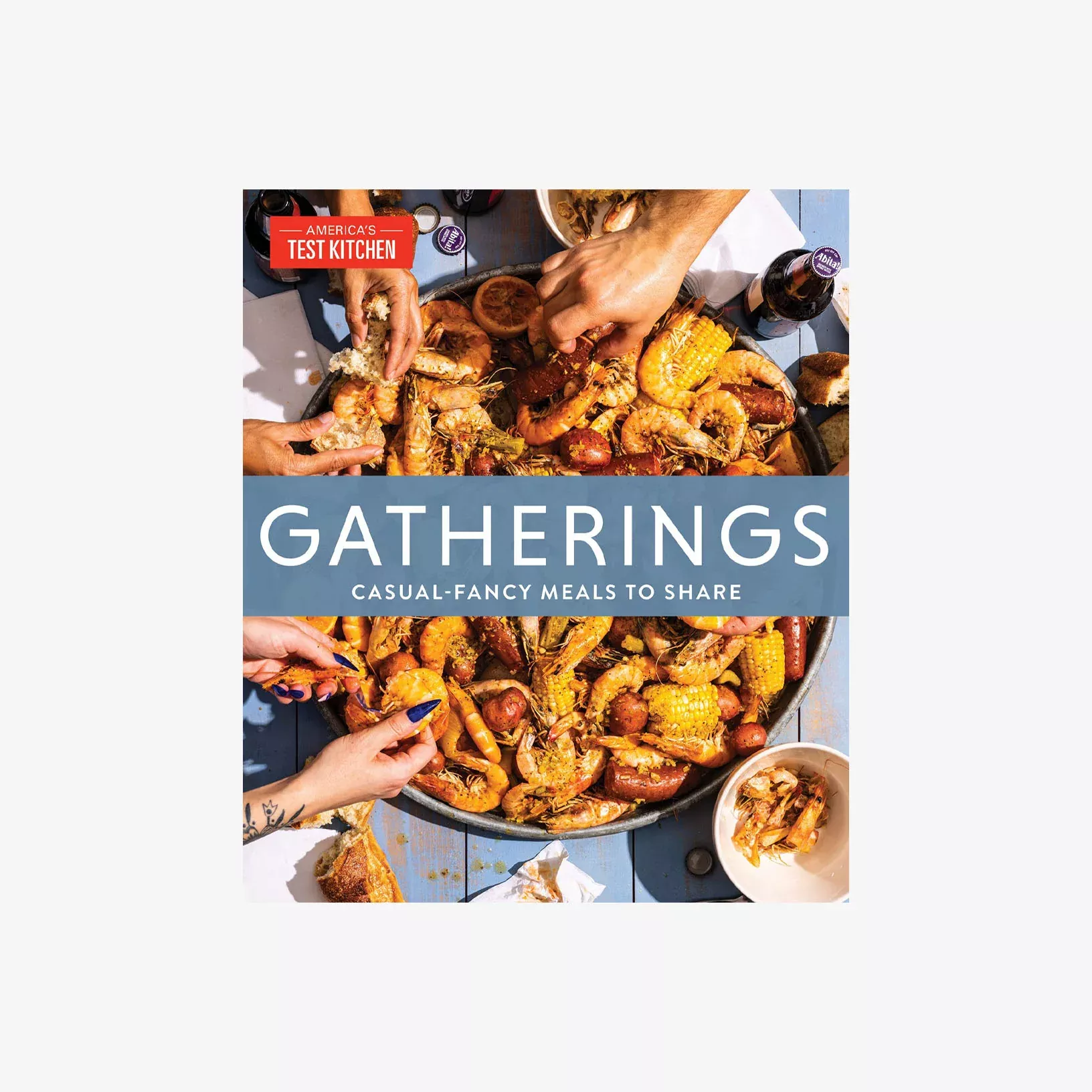 Gatherings: Casual-Fancy Meals to Share