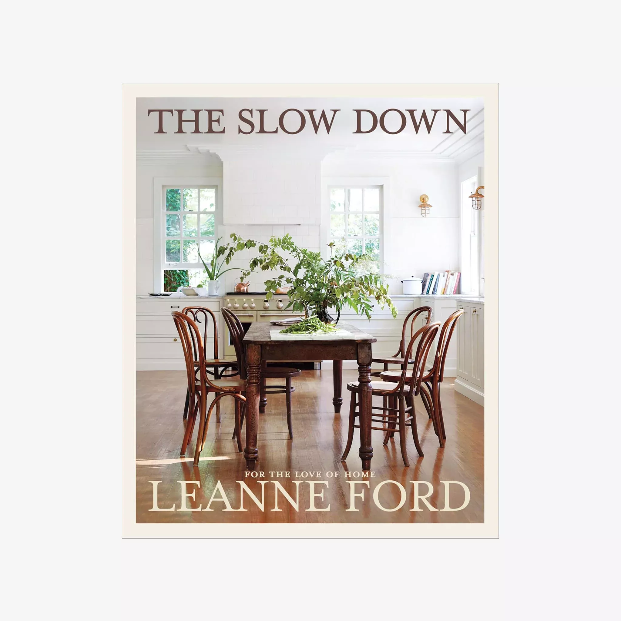 The Slow Down: For the Love of Home